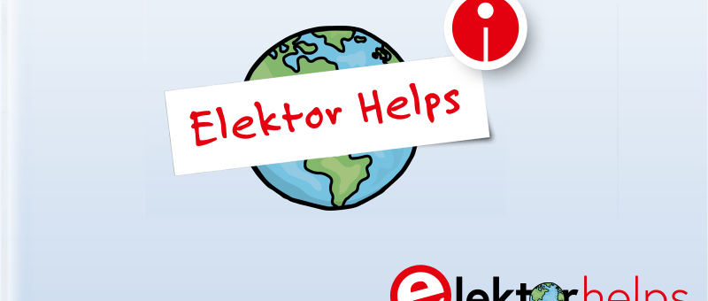 Elektor Helps: Electronics in challenging times