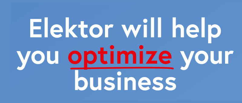 Elektor will help you optimize your business