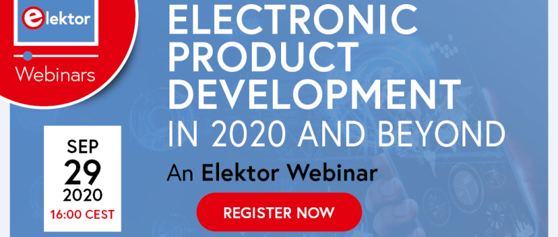 Webinar: Electronic Product Development in 2020 and Beyond