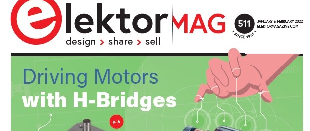 Elektor Jan/Feb 2022: Motor Control and More