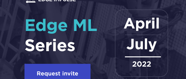Explore the Latest in Edge ML and AI with Edge Impulse