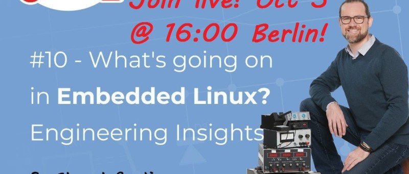 What's Going on in Embedded Linux? Watch the EEI Livestream on October 5