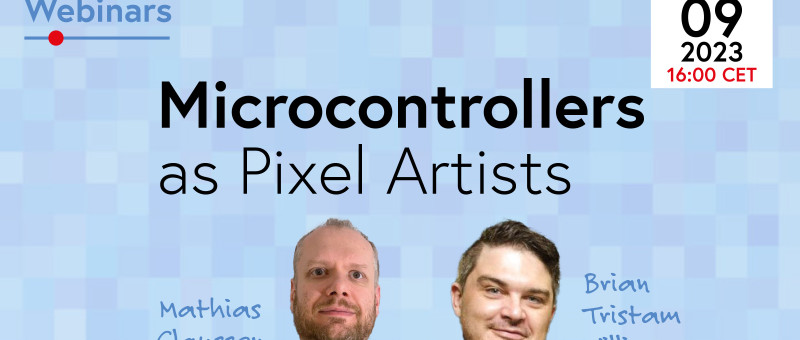 Microcontrollers as Pixel Artists: Free Webinar on Feb 9, 2023