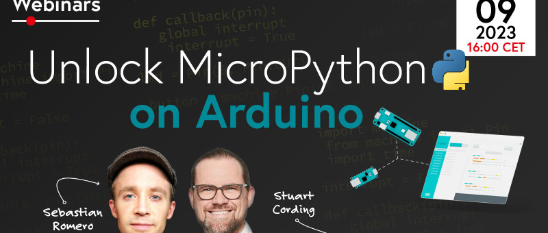 Webinar: MicroPython on Arduino (March 9, 2023)