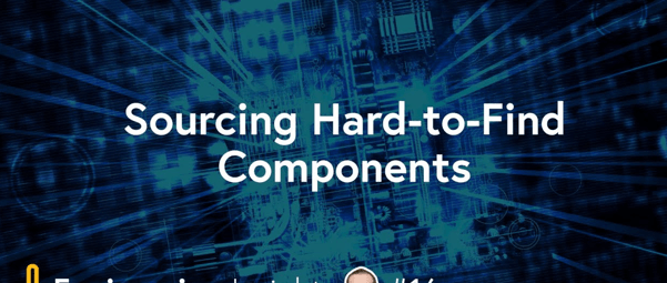 Sourcing Hard-to-Find Components: EEI Live (Feb 8 @ 4 PM CET)