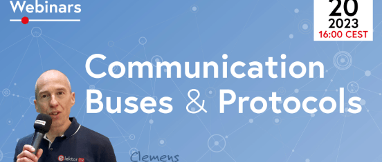 Webinar: Mastering Communication in Electronic Systems (April 20)