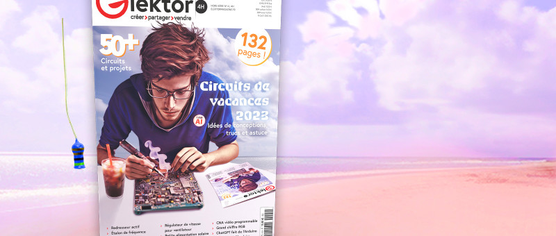 Circuits de vacances 2023 d'Elektor : plus de 50 circuits et projets.