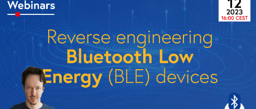 Webinar: Reverse Engineering Bluetooth Low Energy (BLE) Devices (Oct 12)