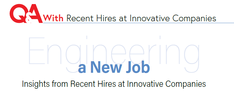 Engineering a New Job: Insights from Recent Hires at Innovative Companies