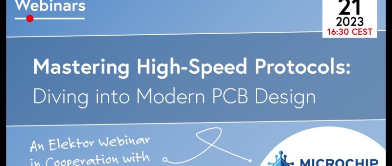 Mastering High-Speed PCB Design with Carl Johnson from Microchip (Webinar)