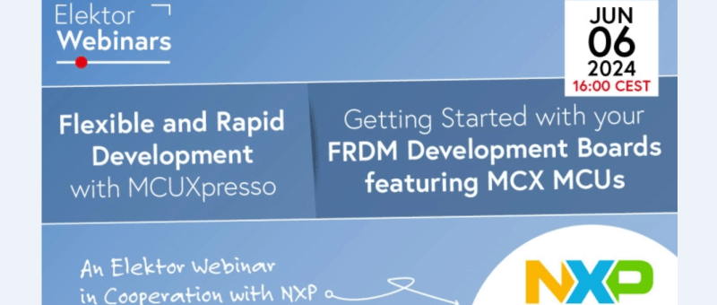 Webinar: Flexible and Rapid Development with MCUXpresso