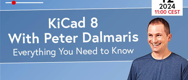KiCad 8 Essentiels ( webinaire) : Peter Dalmaris présente les principales fonctions et plus encore