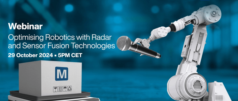 Webinar: Optimising Robotics with Radar and Sensor Fusion Technologies