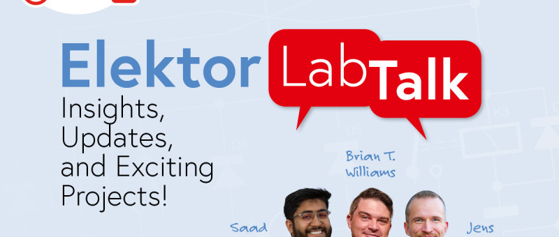 Prepare for Elektor Lab Talk #23 – Join Us on November 7, 2024
