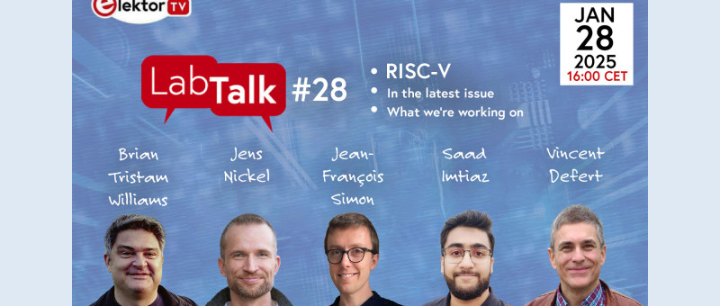 Elektor Lab Talk #28: Exploring RISC-V: An Open-Source Revolution in Embedded Development 