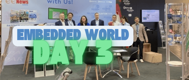 Embedded World 2025: Day 3