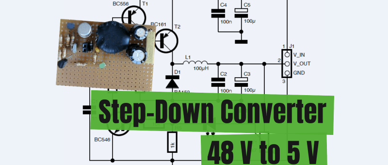 Step-Down Converter from 48 V to 5 V: The Story of a Circuit Development