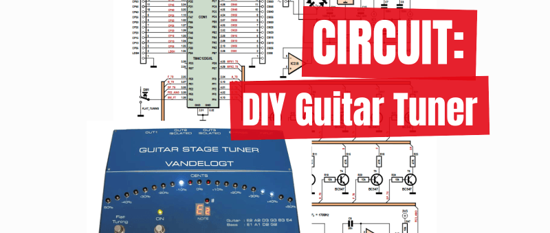 Circuit: DIY Guitar Tuner