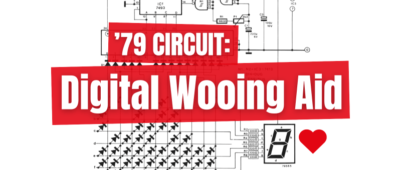 Circuit: The Digital Wooing Aid