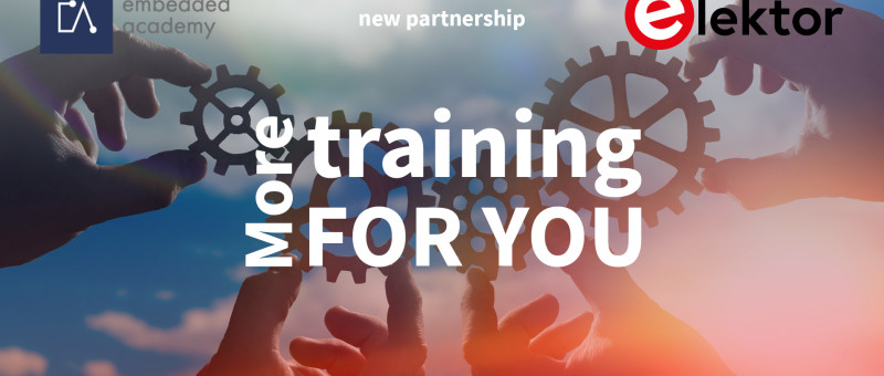 A New Approach to Learning: Elektor Readers Save 30% on Embedded Academy Courses