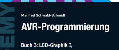 Exklusiv für Abonnenten: Neues Elektor-Buch "AVR-Programmierung 3" bis 19.09. bestellen u