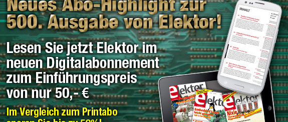 GROSSE JUBILÄUMS-AKTION: Elektor im neuen Digitalabo für nur 50