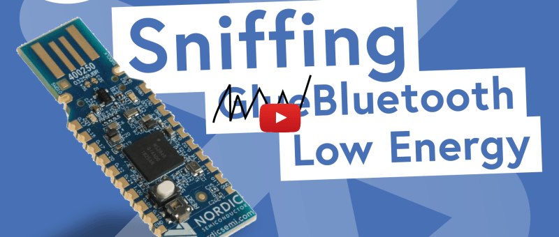 Mitlesen der Bluetooth Low Energy (BLE)-Kommunikation mittels Sniffing