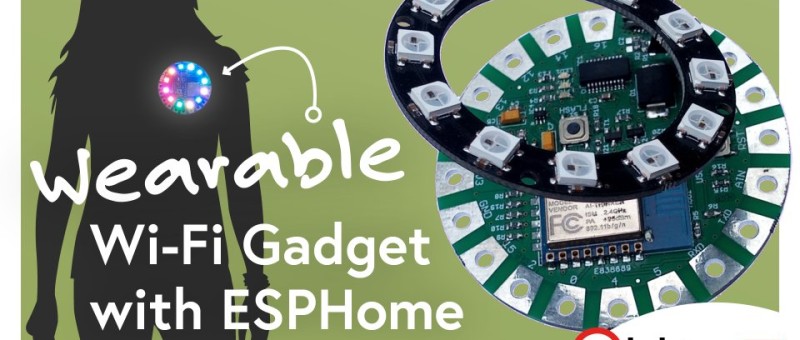 Wearable Wi-Fi Gadget mit ESPHome