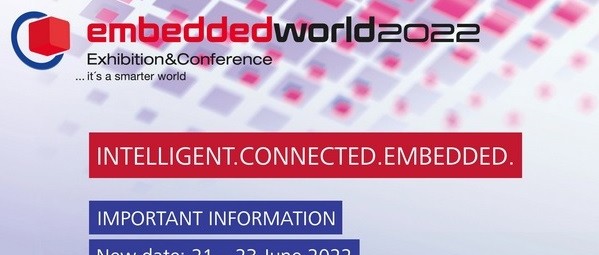 Embedded World 2022 auf Juni verschoben