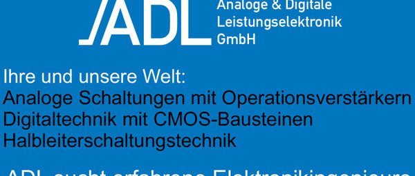 ADL sucht erfahrene Elektronikingenieure