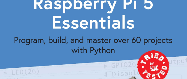 Springen Sie mit dem neuen Buch auf den Zug auf: Raspberry Pi 5 Essentials