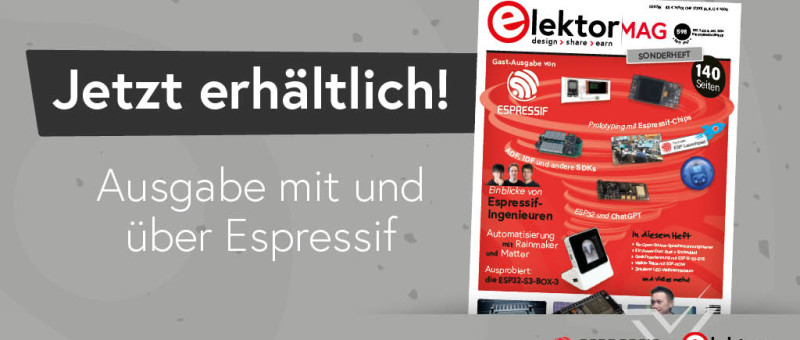 Jetzt erhältlich: Elektor Sonderheft, Gastredaktion von Espressif