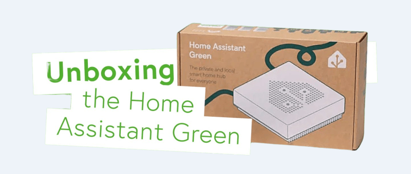 Home Assistant Green - Der private, intelligente Smart-Home-Hub (Auspacken)