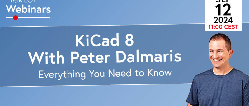 KiCad 8 Essentials (Webinar): Peter Dalmaris bespreekt de belangrijkste kenmerken en meer