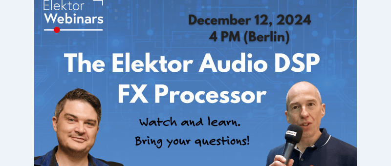Webinar: Der Elektor Audio DSP FX-Prozessor
