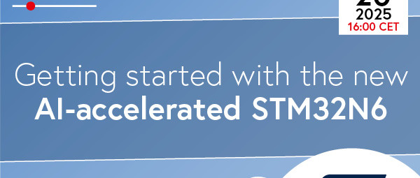 Webinar: Erste Schritte mit dem neuen KI-beschleunigten STM32N6