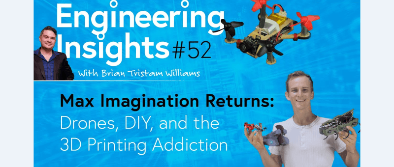 Drohnen, DIY und 3D-Druck mit Max Imagination