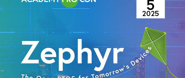 Zephyr – The Open RTOS for Future Devices: Jetzt für die neue Elektor-Online-Konferenz registrieren!