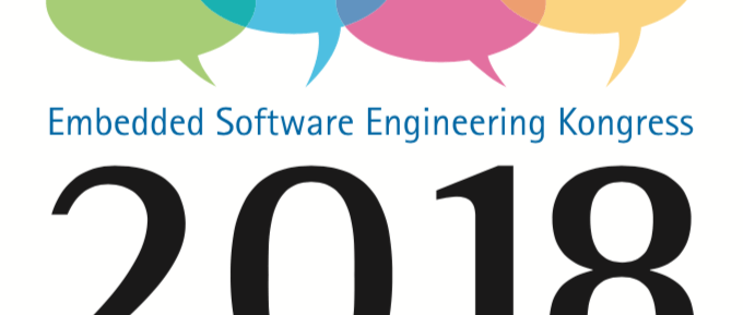 Tech-Preview: Embedded Software Engineering Kongress 2018