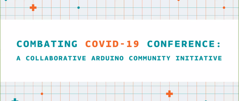 Konferenz: COVID-19-Bekämpfung - eine Initiative der Arduino-Community