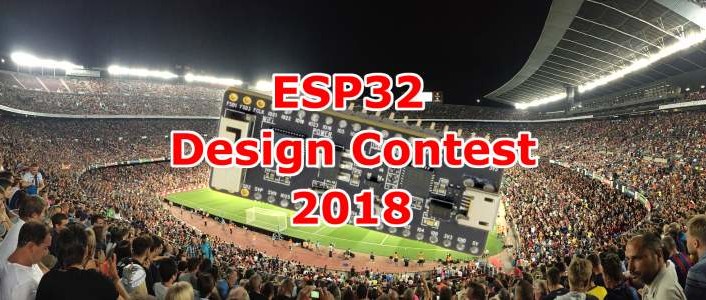 ESP32 Design Contest 2018 – die Hardware gibt es kostenlos!