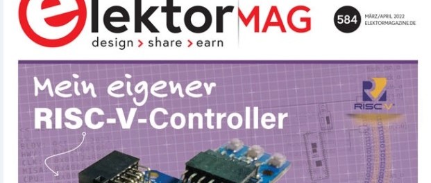 Elektor März/April 2022: Embedded Development und mehr