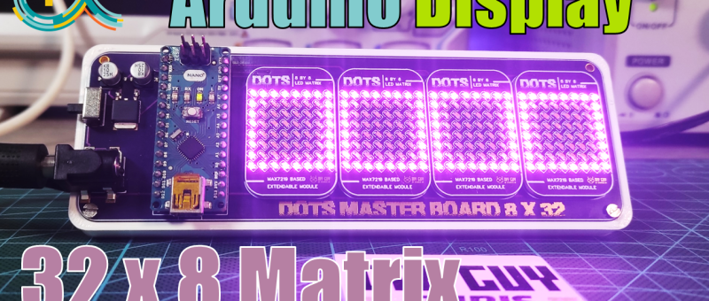 Arduino Display Matrix (32 X 8 DOTS)