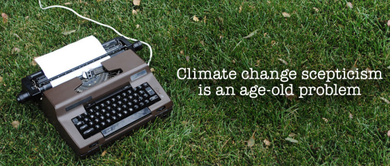 Climate Change Scepticism Is An Age-Old Problem