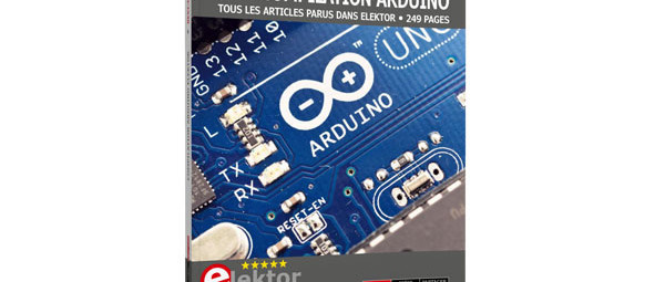 Compilation Arduino : l’intégrale des articles d’Elektor