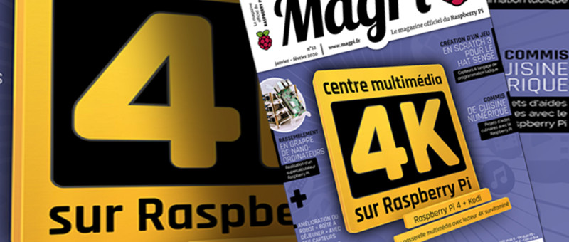 MagPi: le nouveau numéro avec un centre multimédia 4K