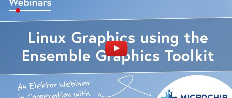 Webinaire : Utilisation de Linux Graphics avec l'Ensemble Graphics Toolkit (EGT)