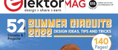 Le numéro d'été double 2022 d'Elektor: un aperçu