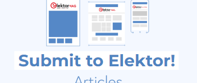 Vous souhaitez publier un article dans Elektor Magazine ? Voici comment faire !