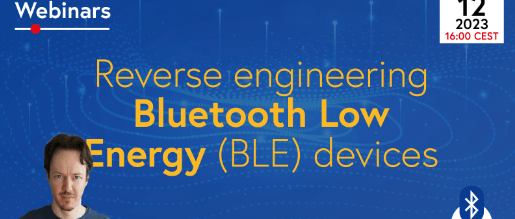 Webinaire : Ingénierie rétroactive des appareils Bluetooth Low Energy (BLE) (12 octobre)